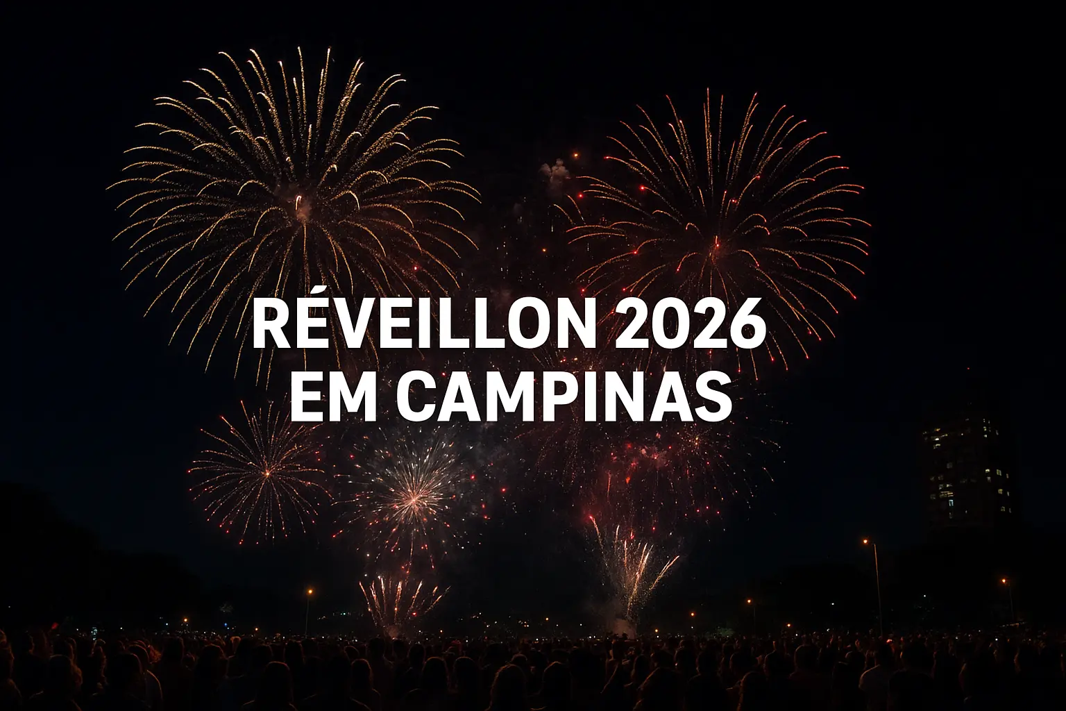 réveillon 2026 onde comemorar o ano novo campinas