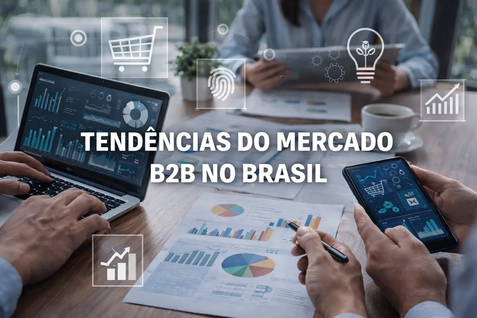 tendências do mercado B2B no Brasil - 2026-2027