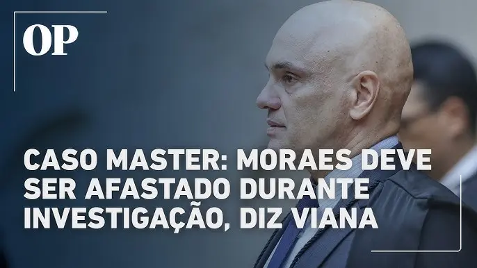 Viana defente afastamento do Min. Alexandre de Moraes